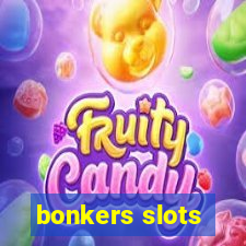 bonkers slots